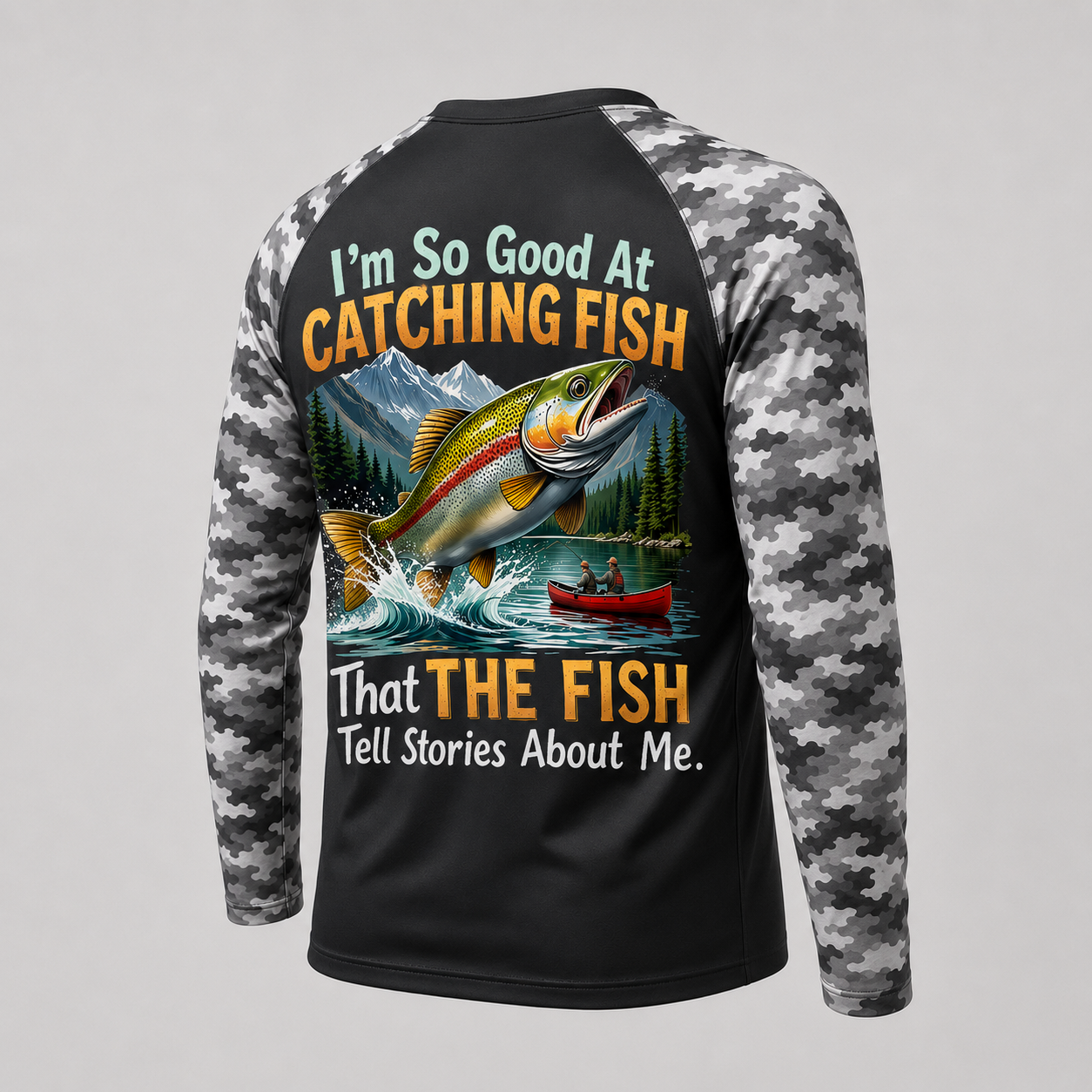 I'm So Good At Catching Fish That The Fish Tell Stories About Me