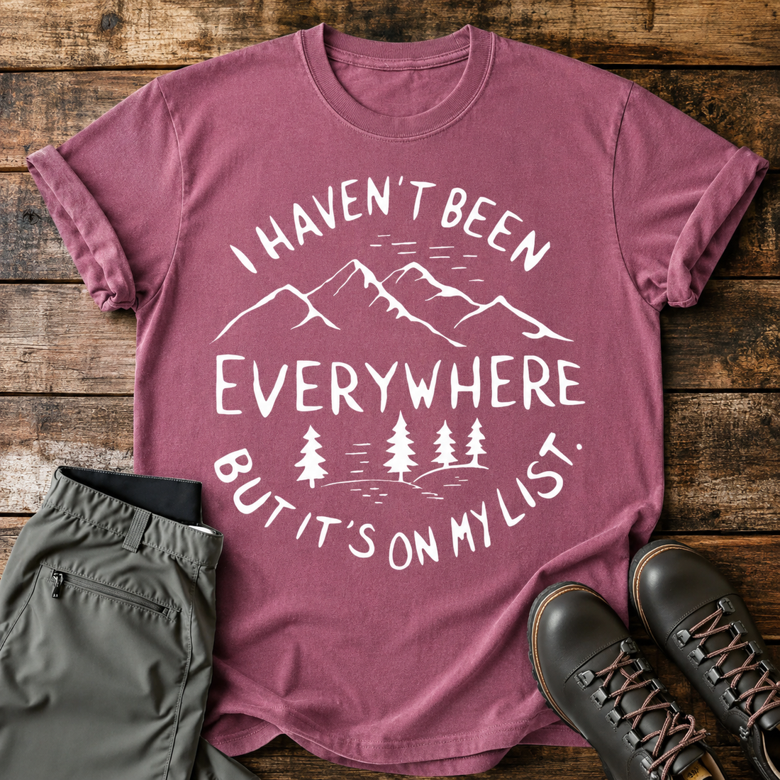 Comfort Colors® Haven't Been Everywhere T-shirt