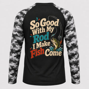 So Good with My Rod Fishing Humor