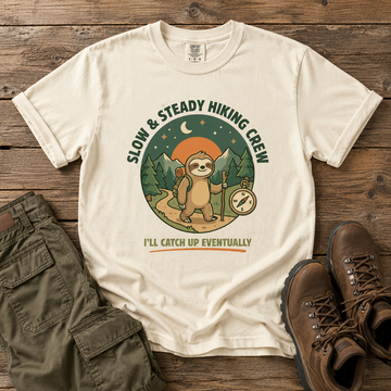 Comfort Colors Funny Sloth Hiking Slow And Steady Crew Trail Humor