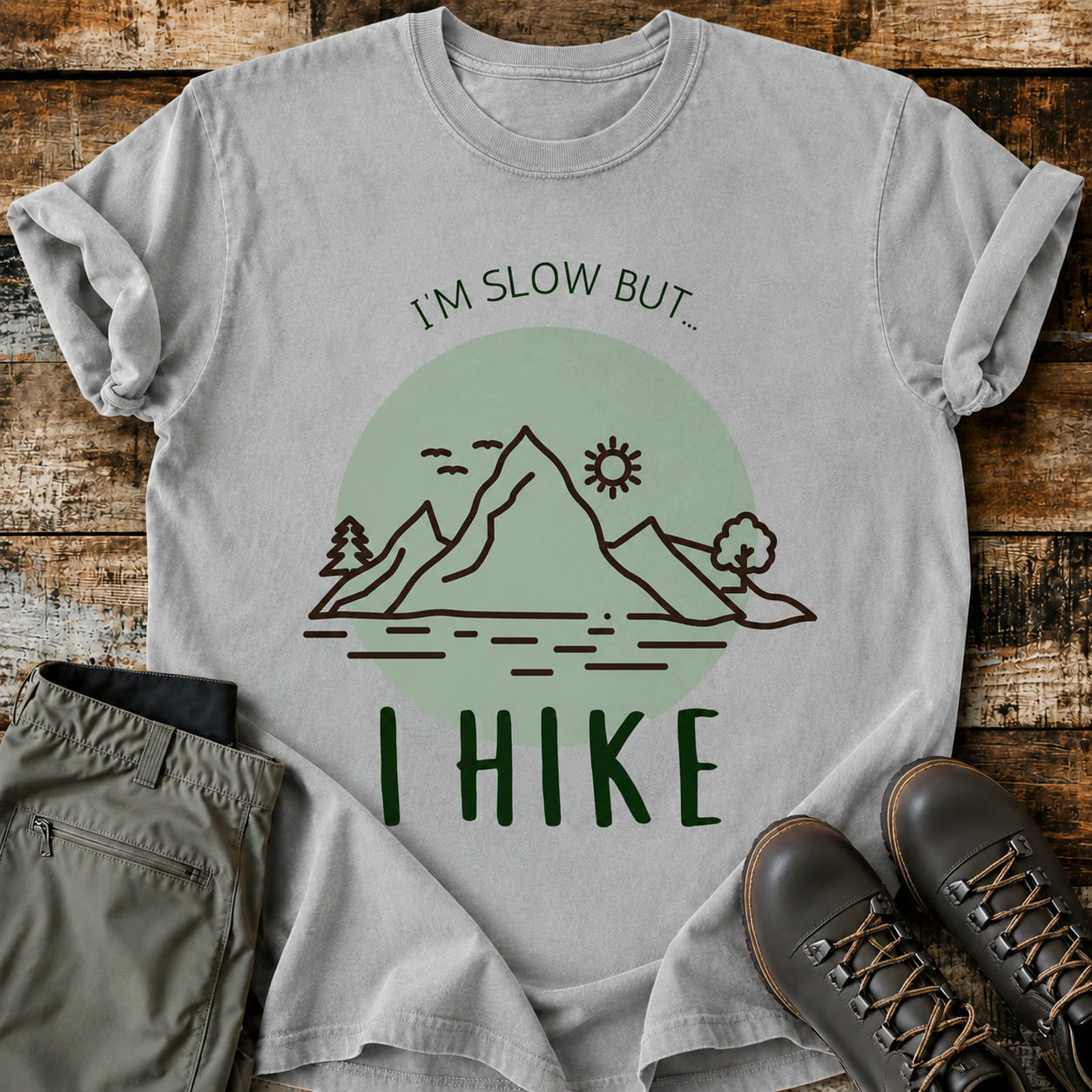 Comfort Colors I'm Slow But I Hike