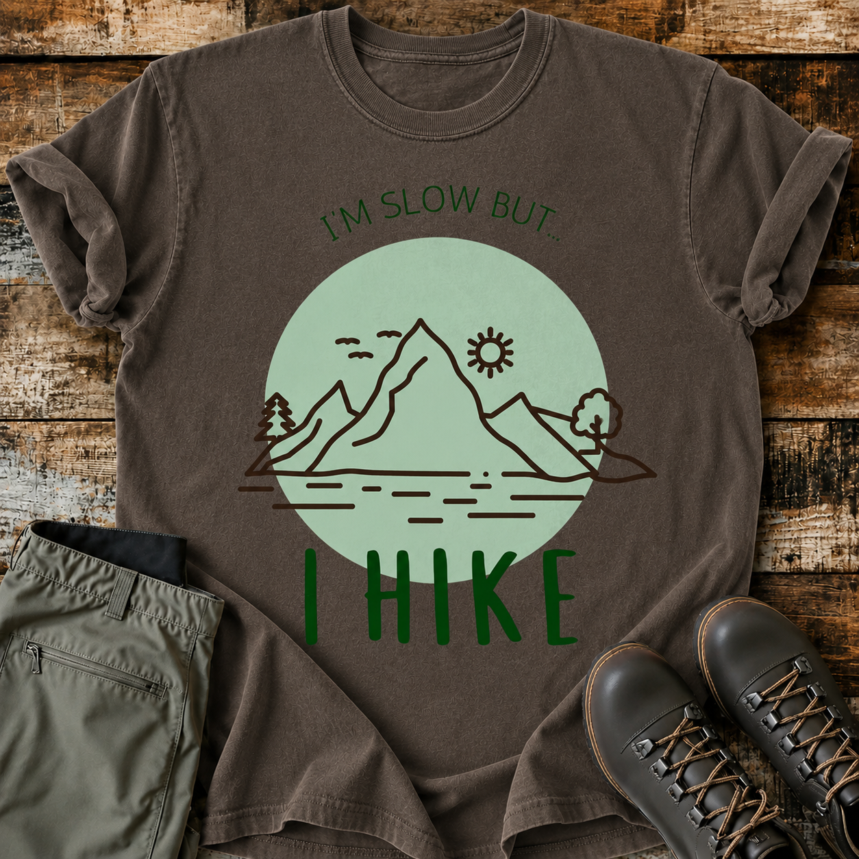 Comfort Colors I'm Slow But I Hike