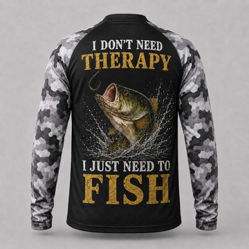 I Don’t Need Therapy I Just Need to Fish