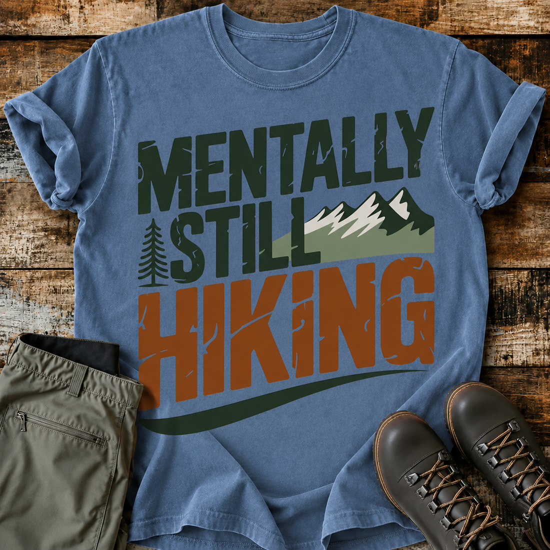Comfort Colors Mentally Still Hiking Classic T-Shirt
