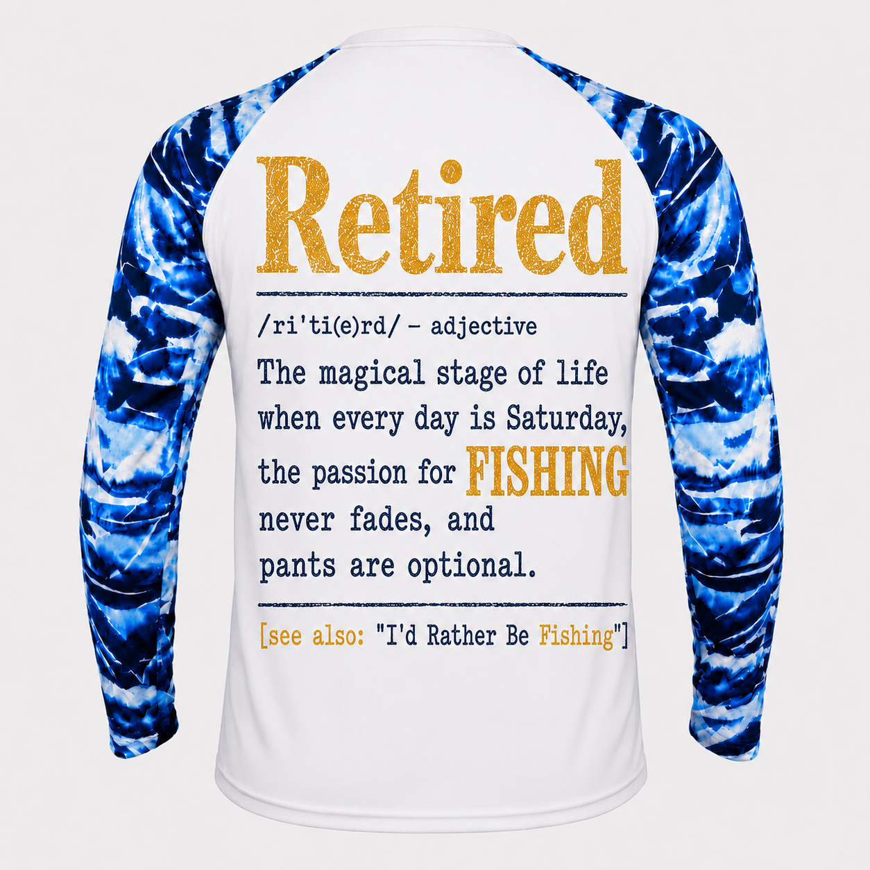 Retired Definition Funny Retirement Humor Saying Funny - Performance Shirt