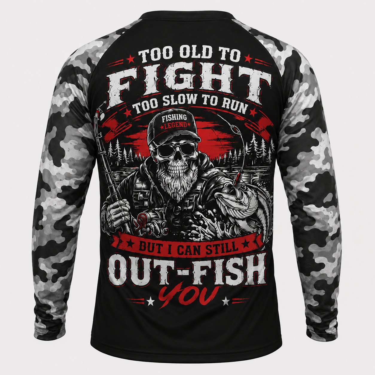 Too Old To Fight Too Slow To Fishing