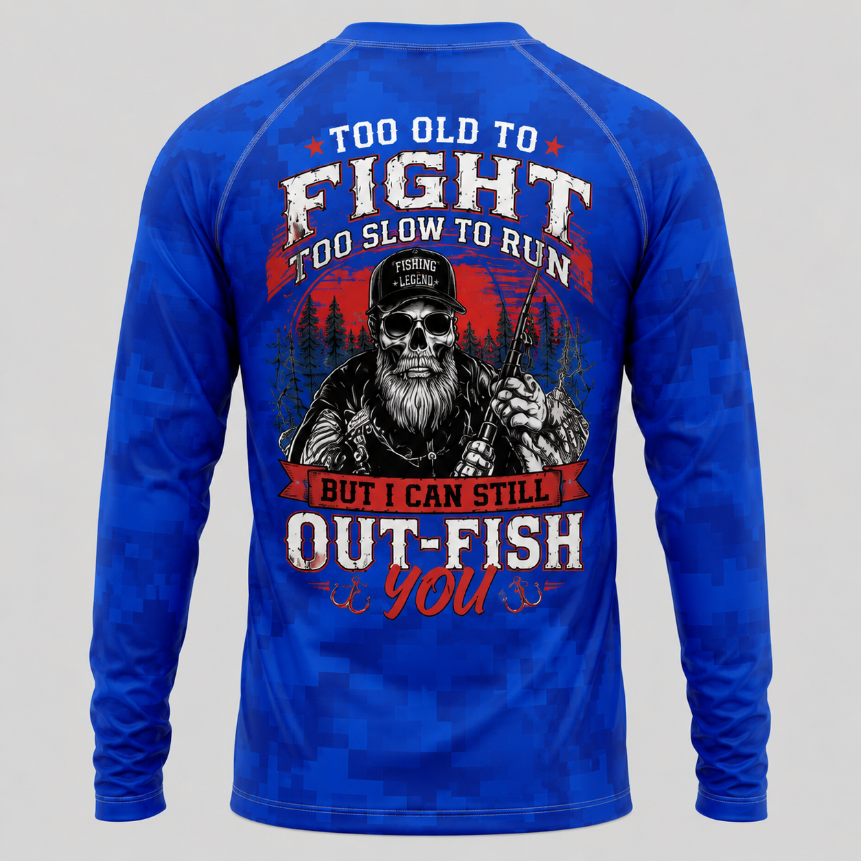 Too Old To Fight Too Slow To Fishing -ver 2